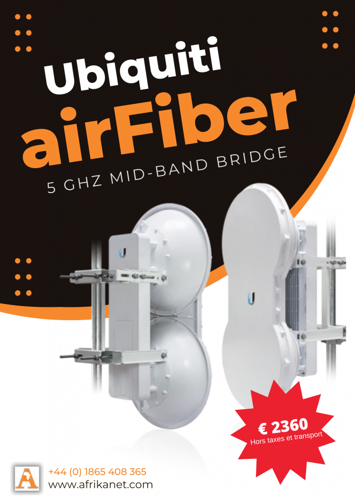 AFRIKANET presents the AirFiber 5: the wireless connectivity solution ...